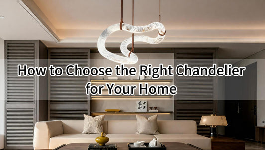 How to Choose the Right Chandelier for Your Home